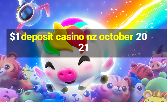 $1 deposit casino nz october 2021