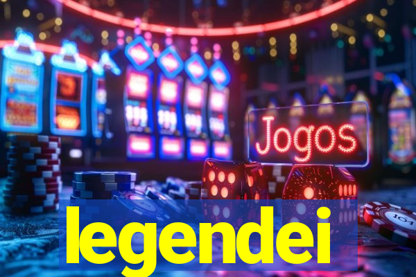 legendei