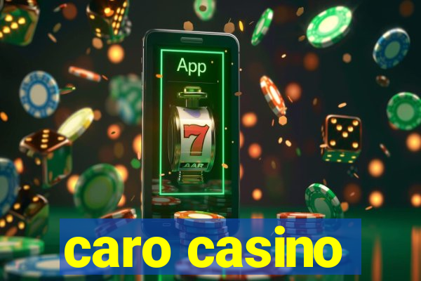 caro casino