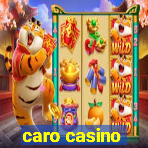 caro casino