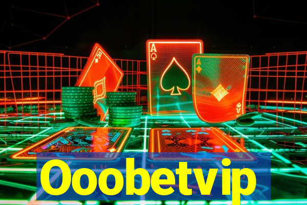 Ooobetvip