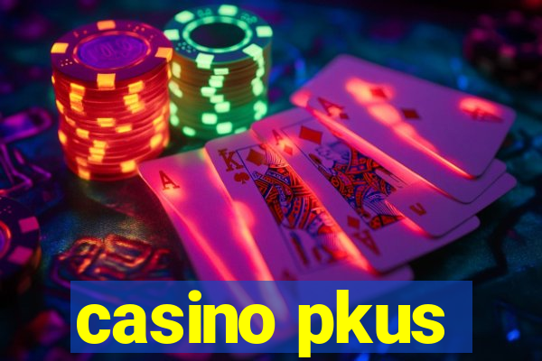 casino pkus