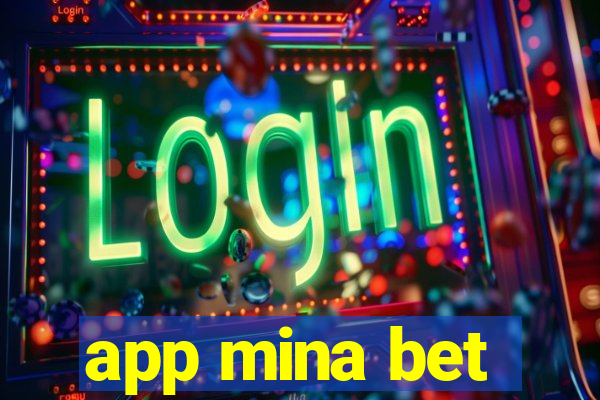 app mina bet