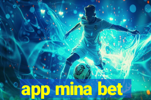 app mina bet