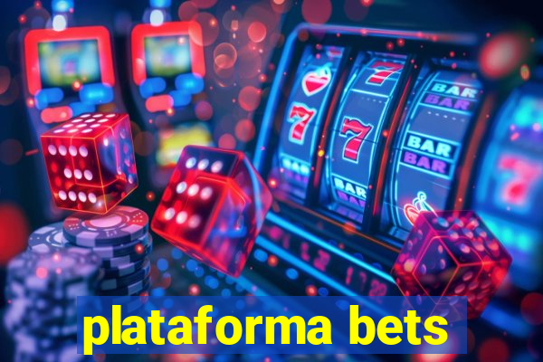 plataforma bets