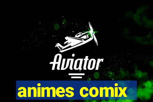 animes comix