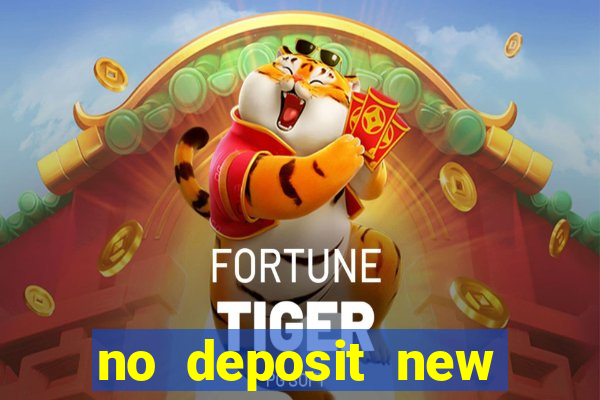 no deposit new casino bonus