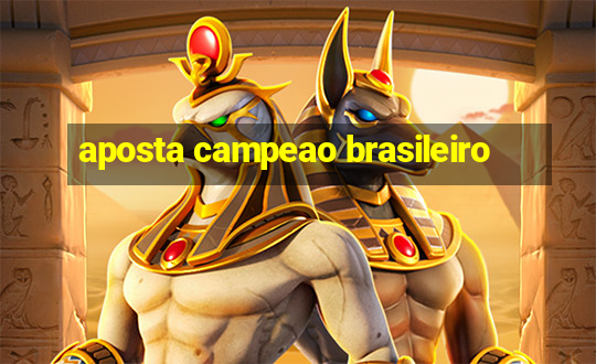 aposta campeao brasileiro