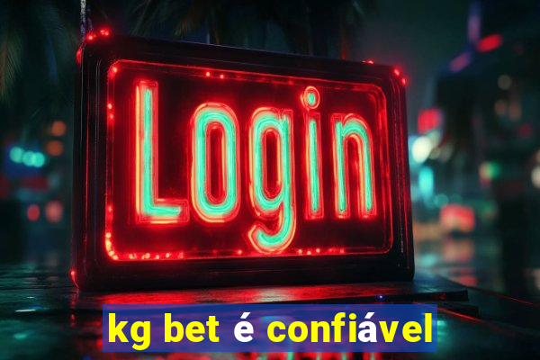 kg bet é confiável