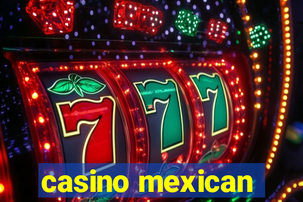 casino mexican