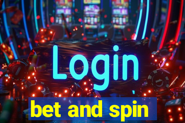 bet and spin