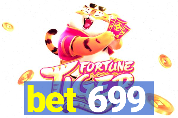 bet 699