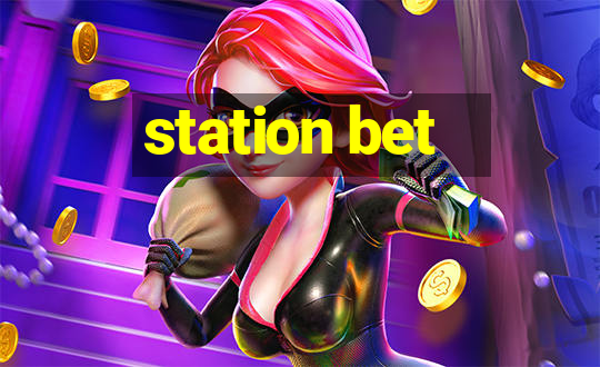 station bet