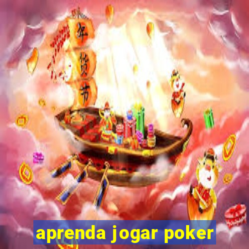 aprenda jogar poker