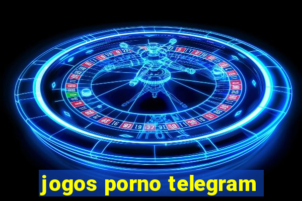 jogos porno telegram