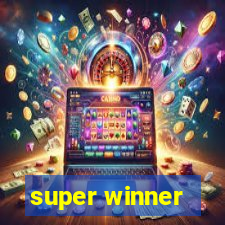 super winner