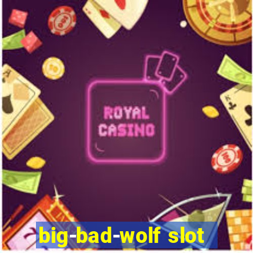 big-bad-wolf slot