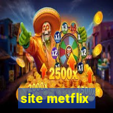 site metflix