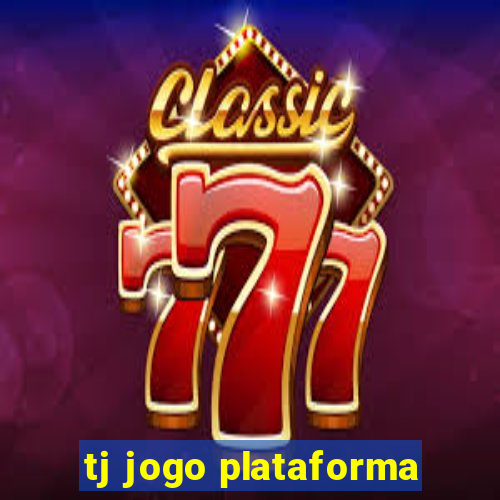 tj jogo plataforma