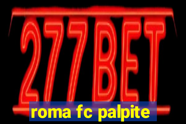 roma fc palpite