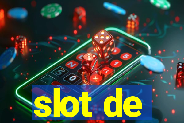 slot de