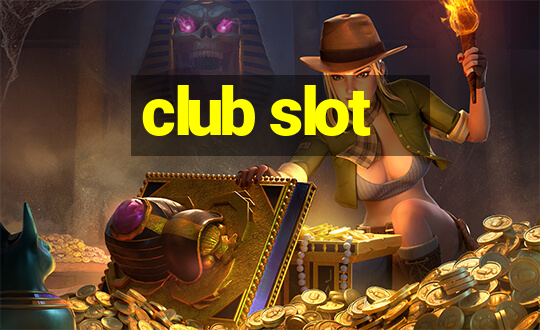 club slot