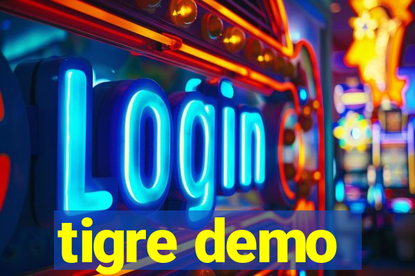 tigre demo