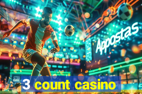 3 count casino