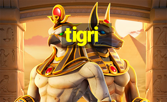 tigri