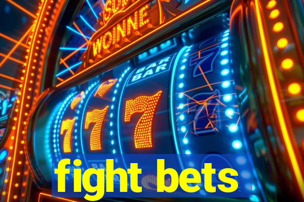 fight bets