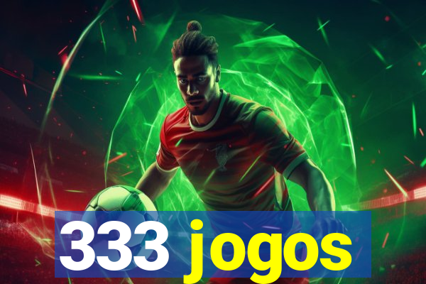 333 jogos