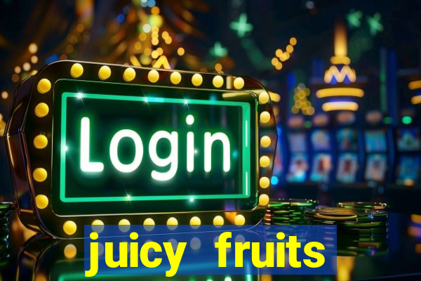 juicy fruits multihold slot