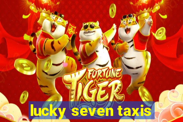 lucky seven taxis