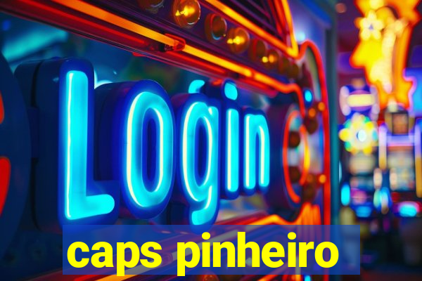 caps pinheiro