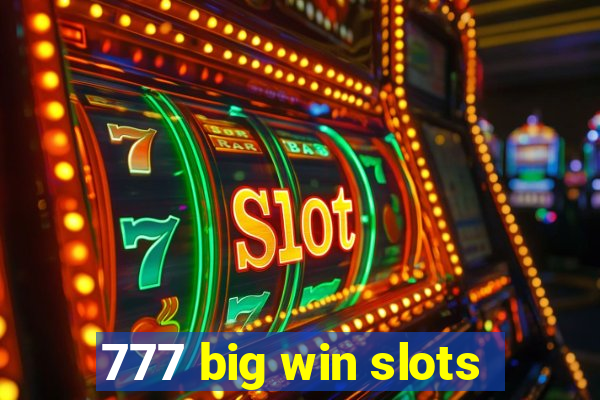 777 big win slots