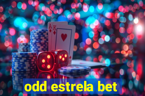 odd estrela bet