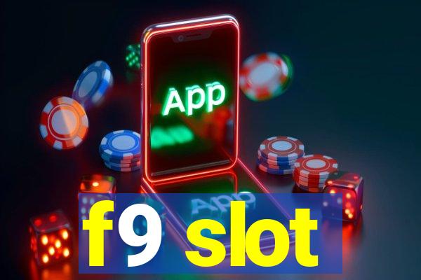 f9 slot