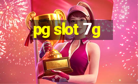 pg slot 7g