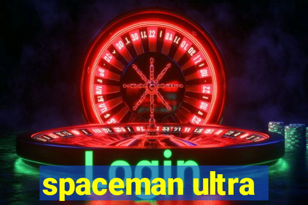 spaceman ultra