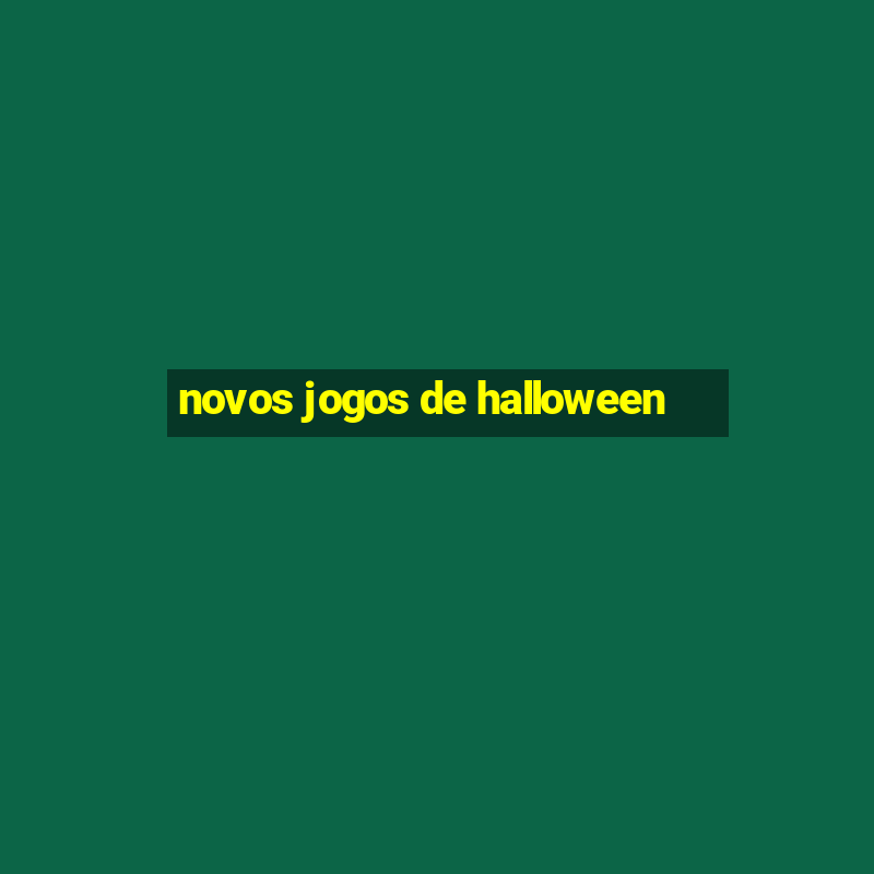 novos jogos de halloween