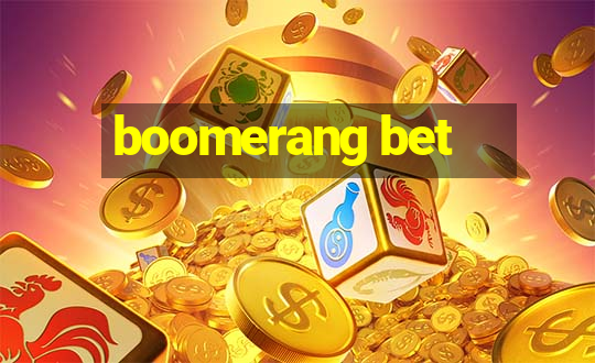 boomerang bet