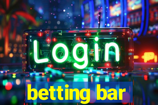 betting bar