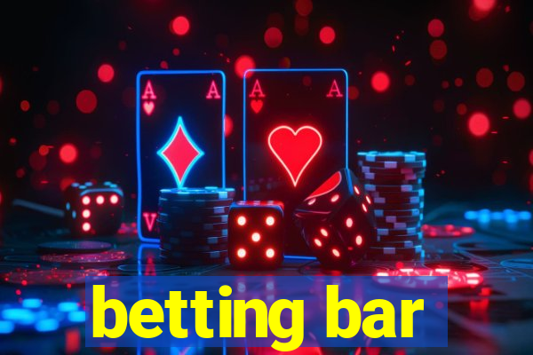 betting bar