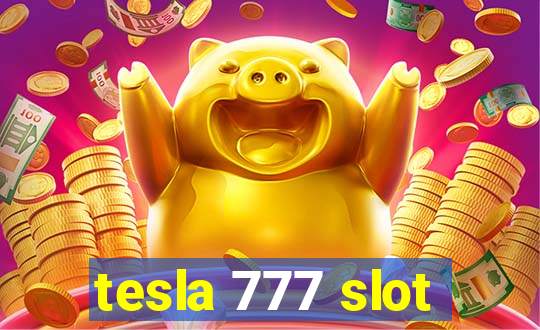 tesla 777 slot