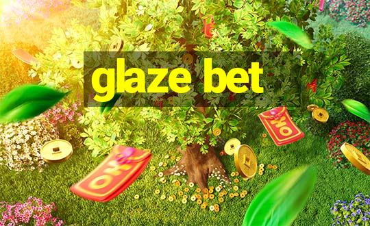 glaze bet