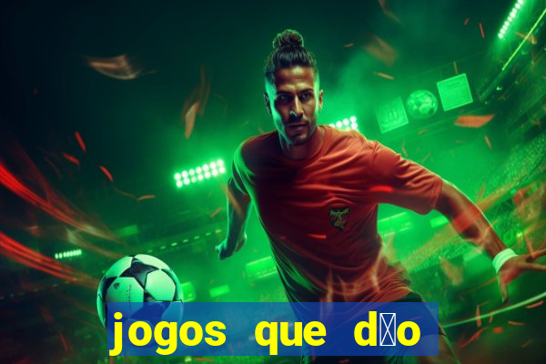 jogos que d茫o dinheiro real