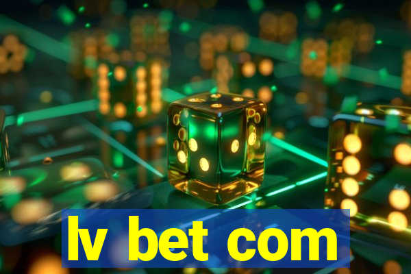 lv bet com