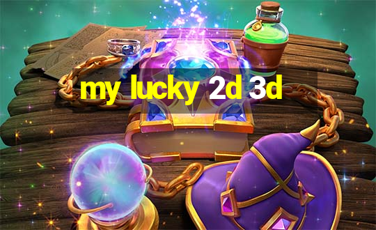 my lucky 2d 3d