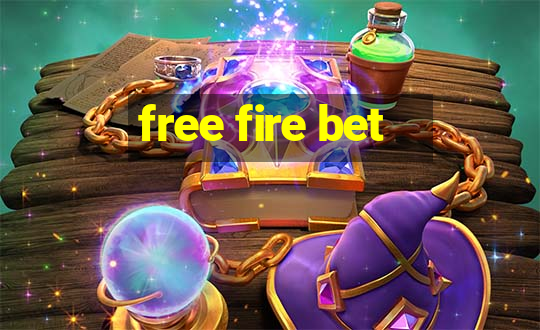 free fire bet