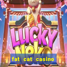 fat cat casino slots game